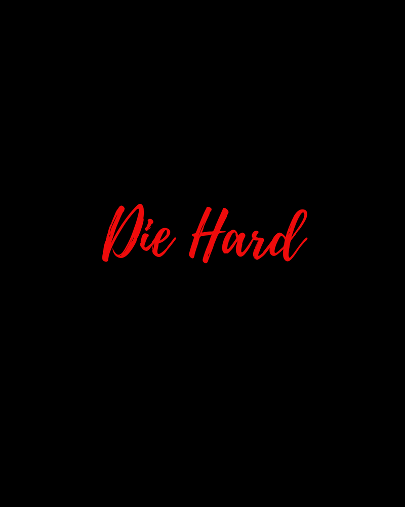 Die Hard