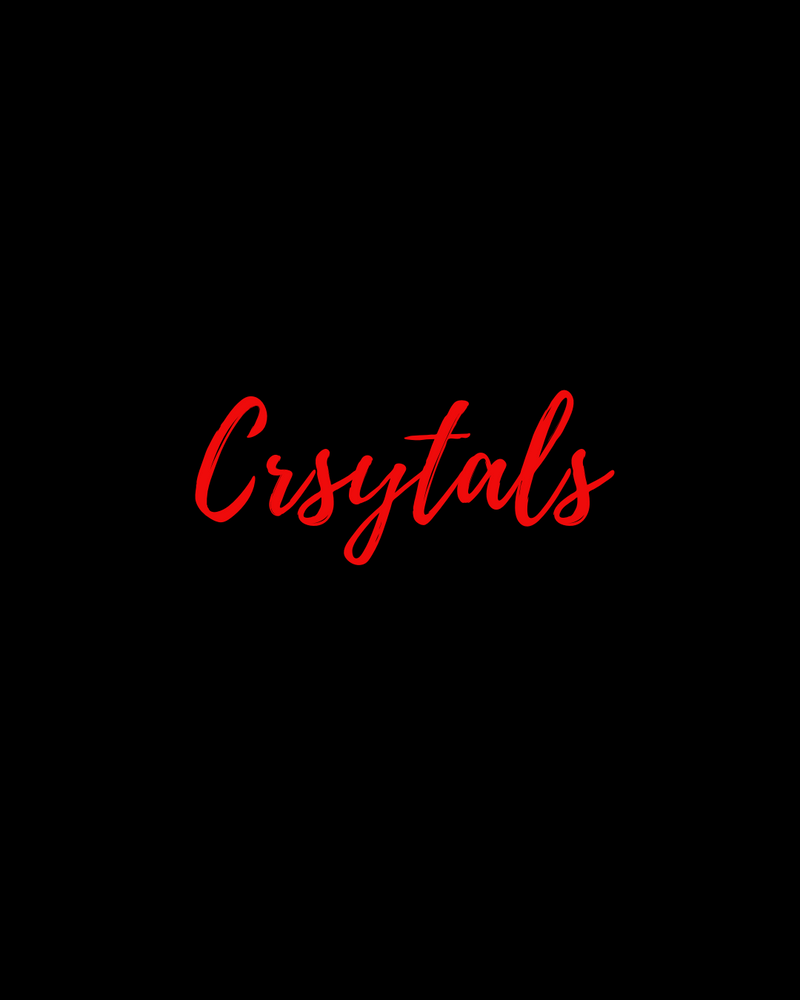 Crystals