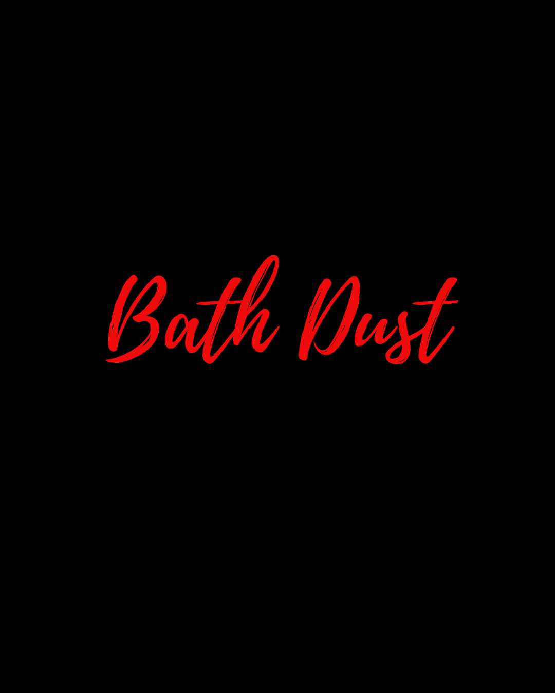 Bath Dust