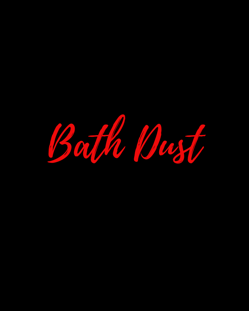 Bath Dust