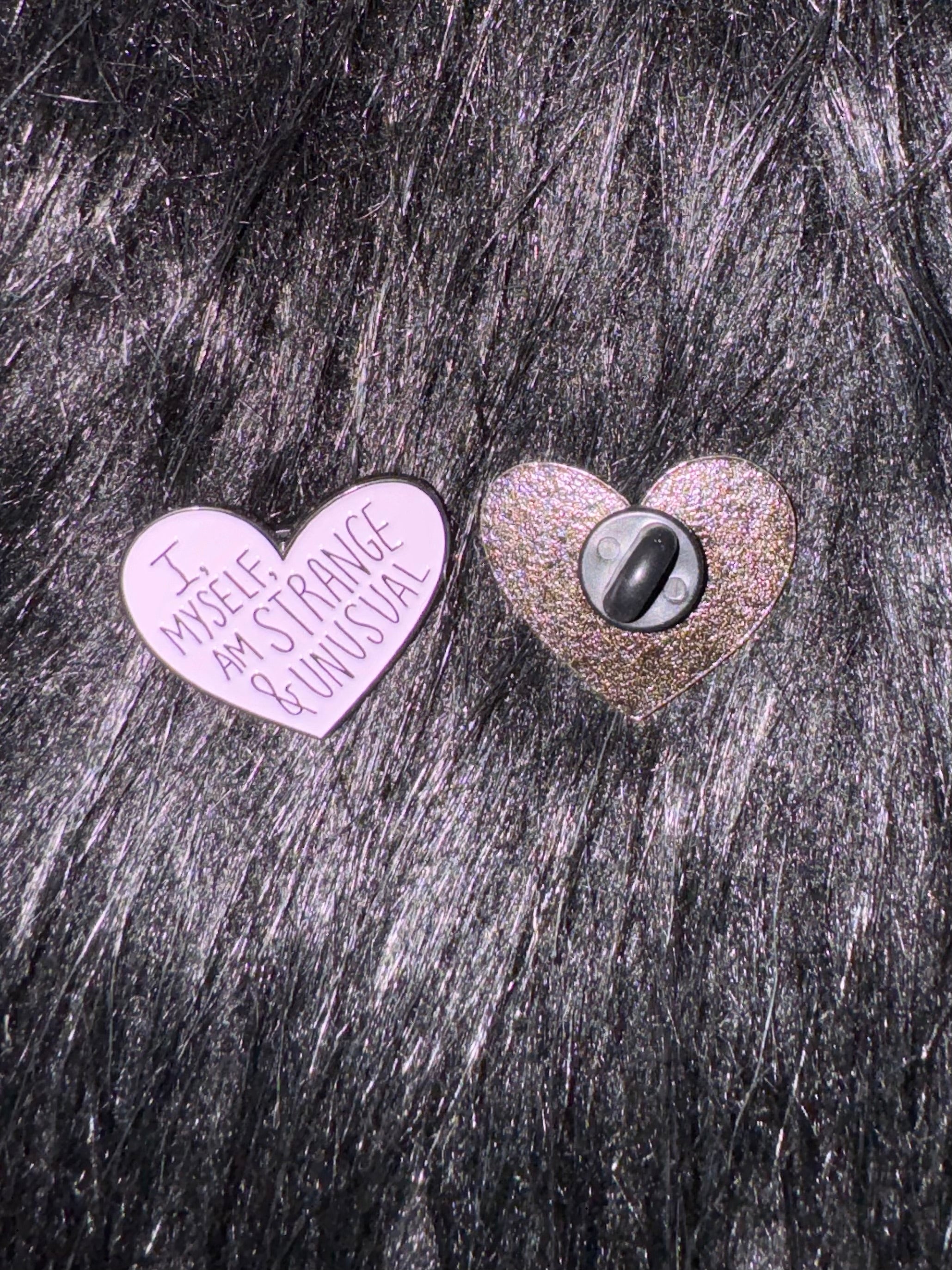 I myself, am strange and unusual pin