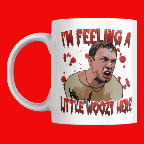 I'm Feeling a Little Woozy Here Mug