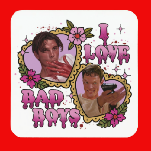 I Love Bad Boys Coaster