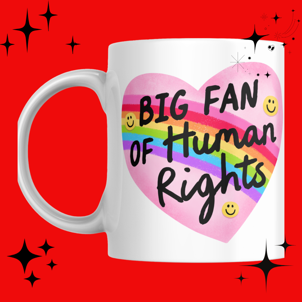 Big Fan of Human Rights Mug