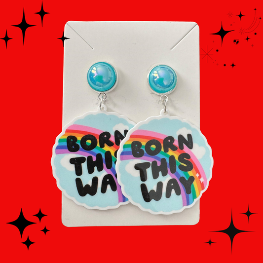 Born This Way Earrings