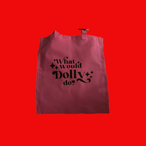 What Would Dolly Do? Tote Bag