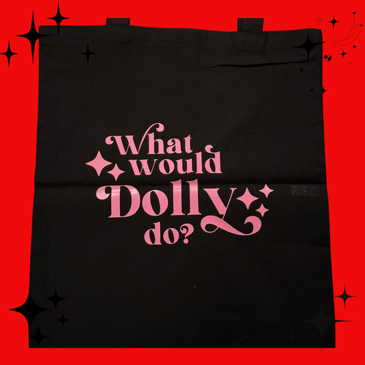 What Would Dolly Do? Tote Bag