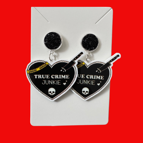True Crime Junkie Earrings