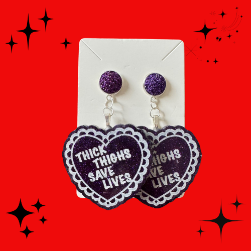 Thick Thighs Save Lives Earrings (Multiple Colours)