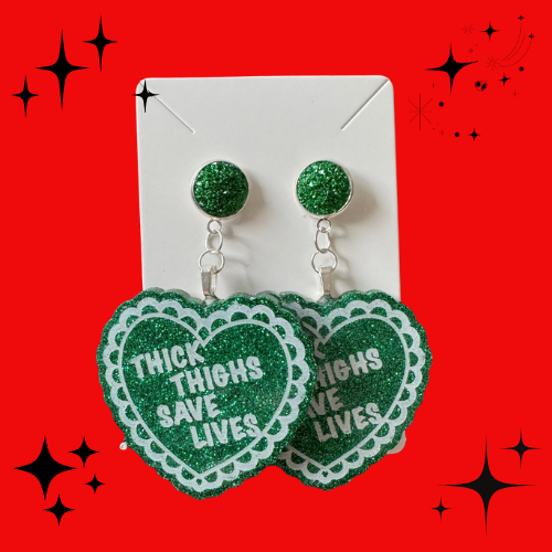 Thick Thighs Save Lives Earrings (Multiple Colours)