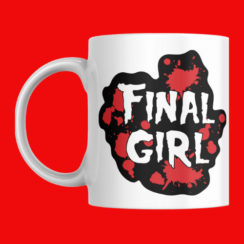 Final Girl Mug