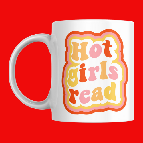 Hot Girls Read Mug