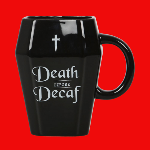 Death Before Decaf Coffin Mug